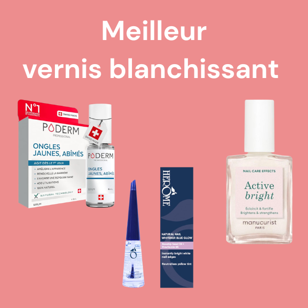 Meilleur vernis blanchissant