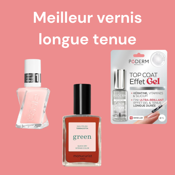 Meilleur vernis longue tenue